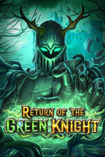 Return of The Green Knight играть онлайн | Фараон Казино бесплатно